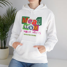 Load image into Gallery viewer, "Mean Mom" Advocacy Hoodie for Autism Moms