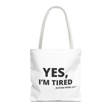 Load image into Gallery viewer, YES, I'M TIRED Tote Bag