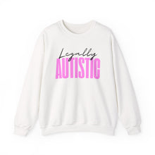Load image into Gallery viewer, Crewneck Sweatshirt — "Legally Autistic" Pink Typography Pride Sweater