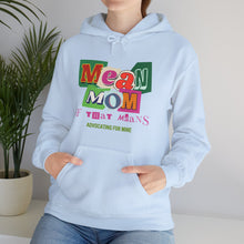 Load image into Gallery viewer, "Mean Mom" Advocacy Hoodie for Autism Moms
