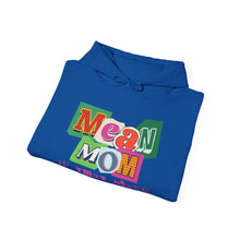 Load image into Gallery viewer, "Mean Mom" Advocacy Hoodie for Autism Moms