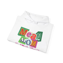 Load image into Gallery viewer, &quot;Mean Mom&quot; Advocacy Hoodie for Autism Moms
