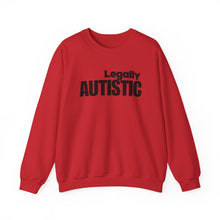 Load image into Gallery viewer, Autistic Pride Crewneck Sweatshirt — "Legally Autistic" Statement Pullover
