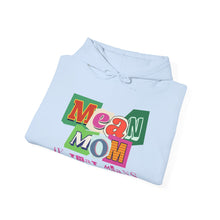 Load image into Gallery viewer, &quot;Mean Mom&quot; Advocacy Hoodie for Autism Moms
