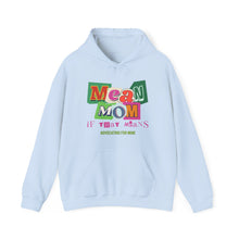 Load image into Gallery viewer, &quot;Mean Mom&quot; Advocacy Hoodie for Autism Moms
