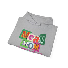 Load image into Gallery viewer, &quot;Mean Mom&quot; Advocacy Hoodie for Autism Moms
