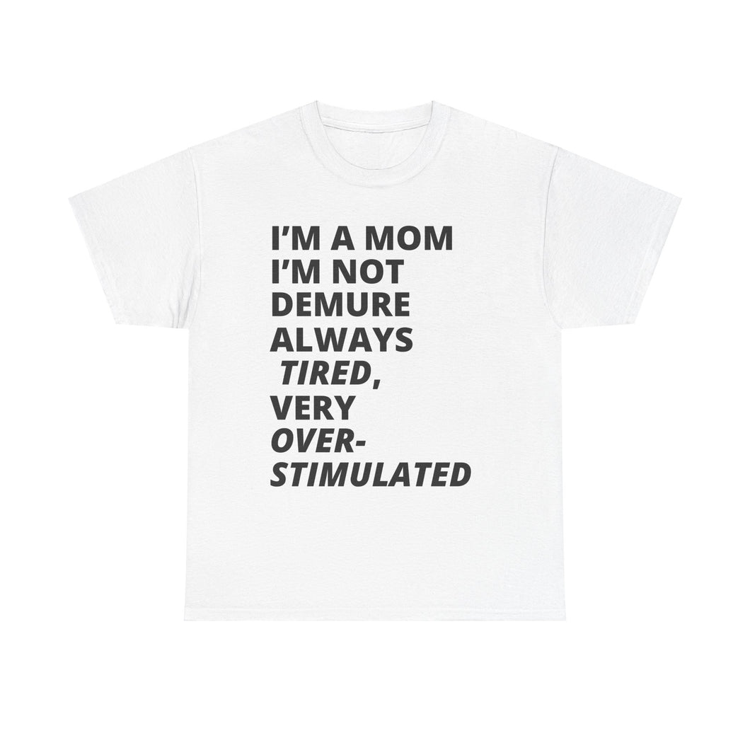 I'm a mom T-shirt