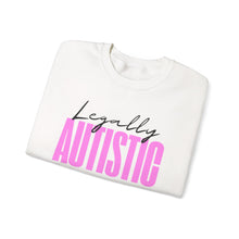 Load image into Gallery viewer, Crewneck Sweatshirt — "Legally Autistic" Pink Typography Pride Sweater
