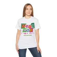 Load image into Gallery viewer, Mean Mom&quot; Advocacy T-Shirt for Autism Moms
