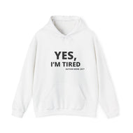 Yes, I'm Tired Autism Mom Hoodie