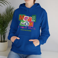 Load image into Gallery viewer, &quot;Mean Mom&quot; Advocacy Hoodie for Autism Moms
